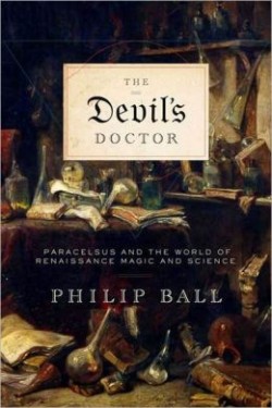Paracelsus-Bio-The Devil's-Doctor