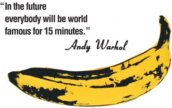 Andy-Warhol-In-the-future-everybody-will-be-world-famous-for-15-minutes